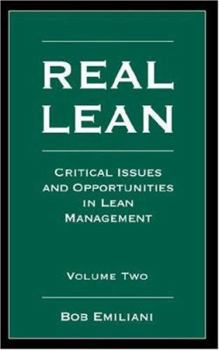 Paperback Real Lean: Critical Issues and Opportunities in Lean Management (Volume Two Book