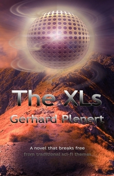 Paperback The XLs: A novel that breaks free from traditional sci-fi themes Book