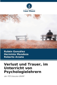 Paperback Verlust und Trauer, im Unterricht von Psychologielehrern [German] Book