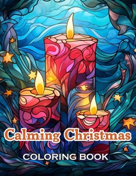 Paperback Calming Christmas Coloring Book: 100+ Fun, Easy, and Relaxing Coloring Pages Book