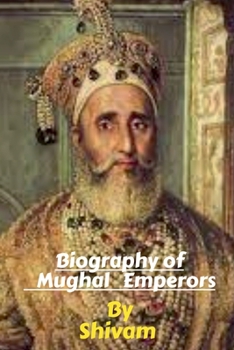 Paperback Biography of Mughal Emperors Book