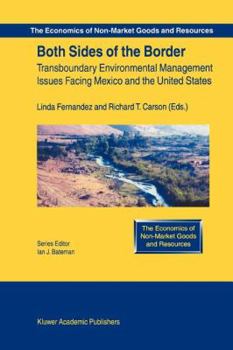 Paperback Both Sides of the Border: Transboundary Environmental Management Issues Facing Mexico and the United States Book