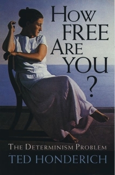 Paperback How Free Are You?: The Determinism Problem Book