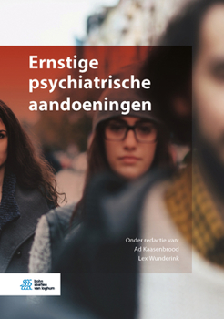 Hardcover Ernstige Psychiatrische Aandoeningen [Dutch] Book