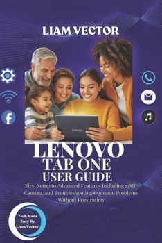 Paperback Lenovo Tab One User Guide: From Basic Setup to Advanced Features Including Kids Space, For Beginners, Seniors, And Parents Book