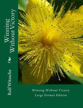 Paperback Winning Without Victory (Large): Large Format Edition Book