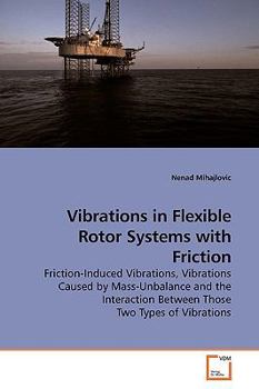 Paperback Vibrations in Flexible Rotor Systems with Friction Book