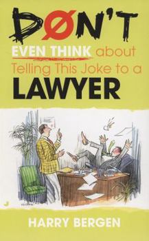 Mass Market Paperback Don't Even Think about Telling This Joke to a Lawyer Book