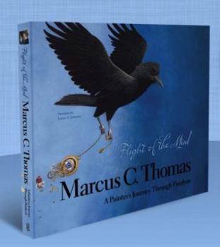 Hardcover Flight of the Mind (A Painter's Journey Through Paralysis) (Marcus C. Thomas) Book