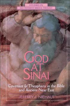 Paperback God at Sinai: Covenant and Theophany in the Bible and Ancient Near East Book