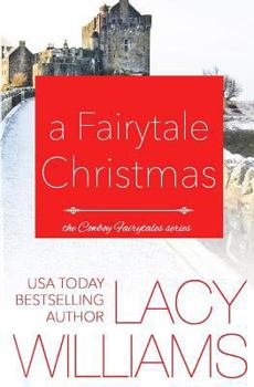 A Fairytale Christmas - Book #5.5 of the Cowboy Fairytales