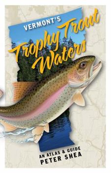 Perfect Paperback Vermont's Trophy Trout Waters Book