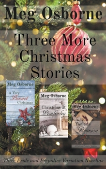 Paperback Three More Christmas Stories: Three Pride and Prejudice Variation Novellas Book