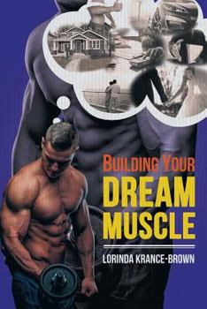 Paperback Building Your Dream Muscle Book