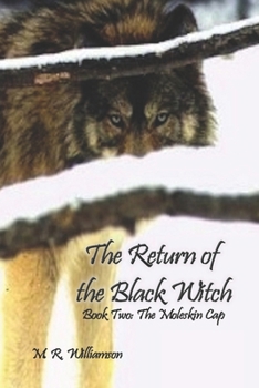 Paperback The Return of the Black Witch: Book Two: The Moleskin Cap Book