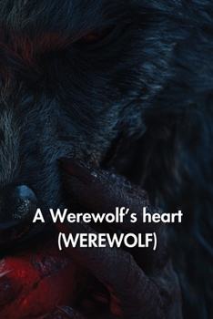 Paperback A Werewolfs heart (WEREWOLF) Book