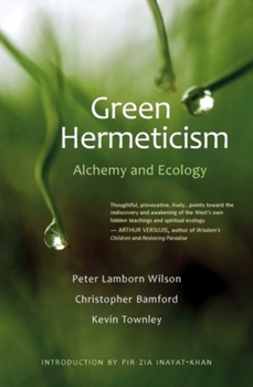Paperback Green Hermeticism: Alchemy and Ecology Book
