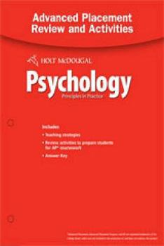 Psychology Principles in Practice: Advanced Placement Review and Activities with Answer Key