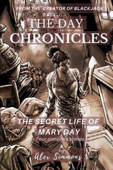 Paperback The Day Chronicles: The Secret Life Of Mary Day Book