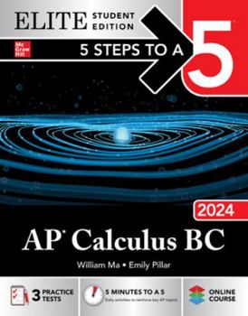 Paperback 5 Steps to a 5: AP Calculus BC 2024 Elite Student Edition Book