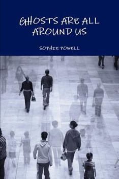 Paperback Ghosts Are All Around Us Book