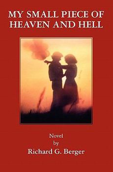 Paperback My Small Piece of Heaven and Hell Book