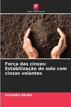 Paperback Força das cinzas: Estabilização do solo com cinzas volantes [Portuguese] Book
