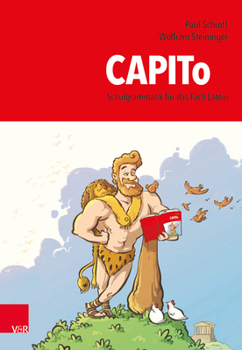 Hardcover Capito: Schulgrammatik Fur Das Fach Latein [German] Book