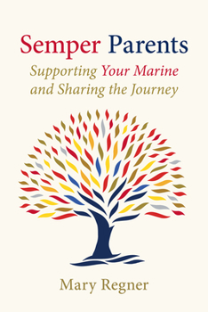 Paperback Semper Parents: Supporting Your Marine and Sharing the Journey Book