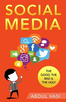 Paperback SOCIAL MEDIA BOOK (The Good, The Bad and The Ugly) Book