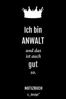 Notizbuch für Anwälte / Anwalt / Anwältin: Originelle Geschenk-Idee [120 Seiten liniertes blanko Papier] (German Edition)