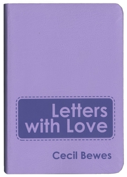 Imitation Leather Letters with Love: Flexible Soft Cover Gift Edition Book