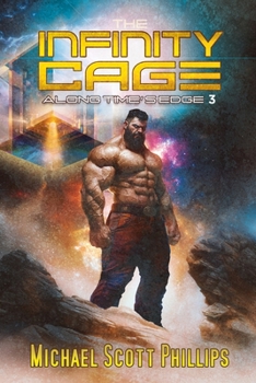 The Infinity Cage: Along Time's Edge 3