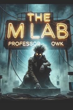 Paperback The M Lab: Professor Owk Book