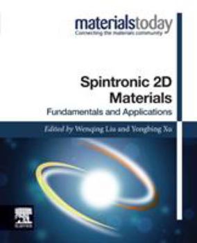 Paperback Spintronic 2D Materials: Fundamentals and Applications Book