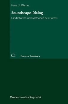 Paperback Soundscape-Dialog: Landschaften Und Methoden Des Horens [German] Book