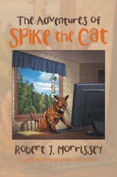 Paperback The Adventures of Spike the Cat Book