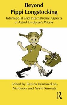 Paperback Beyond Pippi Longstocking: Intermedial and International Approaches to Astrid Lindgren's Work Book