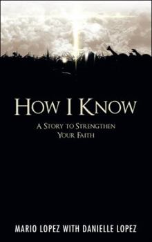 Paperback How I Know: A Story to Strengthen Your Faith Book
