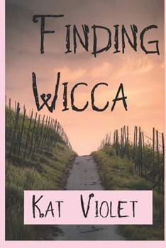 Paperback Finding Wicca: A beginner's point of view Book