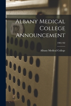 Paperback Albany Medical College Announcement; 1901/02 Book