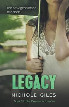 Legacy - Book #3 of the Descendant