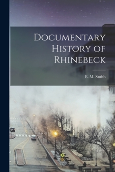 Paperback Documentary History of Rhinebeck Book