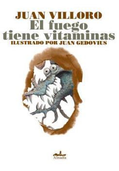 Hardcover El Fuego Tiene Vitaminas [Spanish] Book