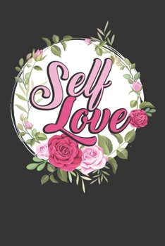 Self Love: 30 Day Self Care Challenge Diary and Journal