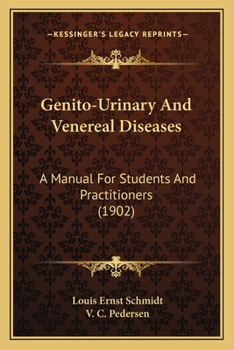 Paperback Genito-Urinary And Venereal Diseases: A Manual For Students And Practitioners (1902) Book