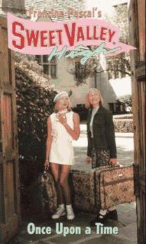 Once Upon a Time (Sweet Valley High) - Book #132 of the Sweet Valley High