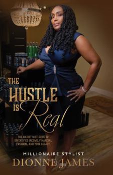 Paperback The Hustle Is Real, Millionaire Stylist Book