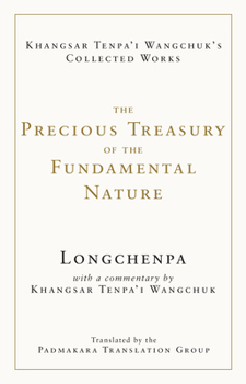 Hardcover The Precious Treasury of the Fundamental Nature Book