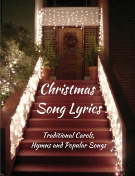 Paperback Christmas Song Lyrics: Traditional Carols, Hymns and Popular Songs Book